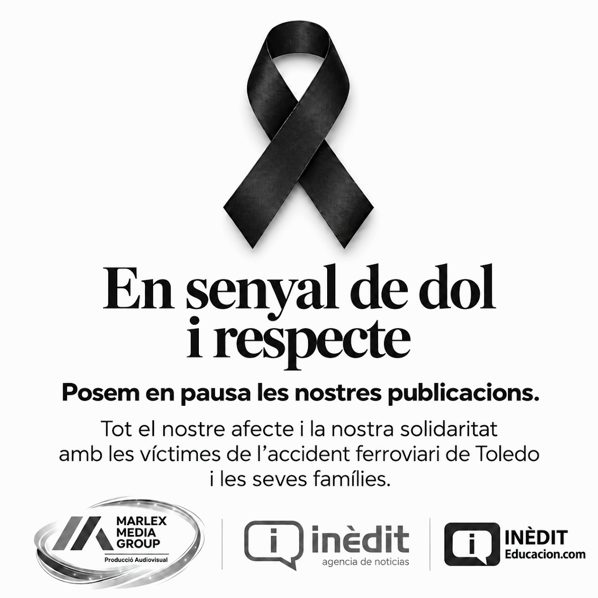 En señal de duelo y respeto. Nuestro cariño y solidaridad con las víctimas del accidente ferroviario de Toledo y sus familias.